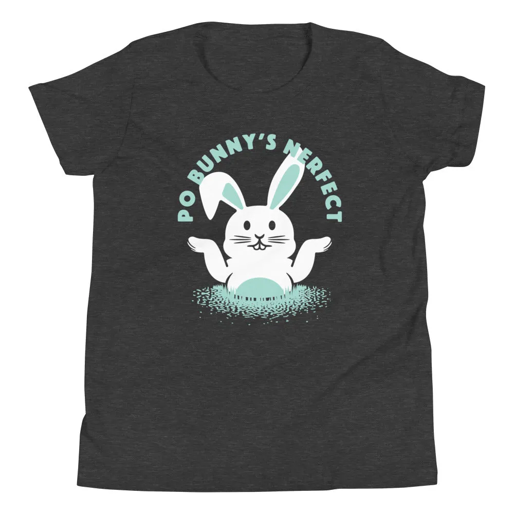 Po Bunny's Nerfect Kid's Youth Tee